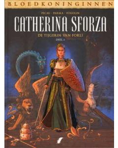 BLOEDKONINGINNEN: CATHERINA SFORZA 2, DE TIJGERIN VAN FORLI