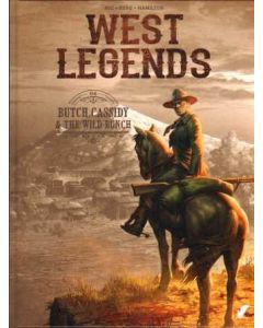 WEST LEGENDS: 06: BUTCH CASSIDY & THE WILD BUNCH (HC)