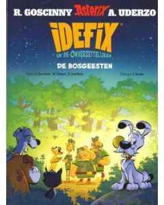 IDEFIX EN DE ONVERZETTELIJKEN: 06: DE BOSGEESTEN