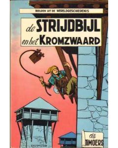 TIMOERS: 11: DE STRIJDBIJL EN HET KROMZWAARD (1961)