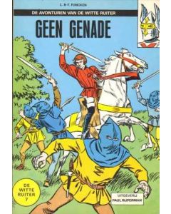 WITTE RUITER: 07: GEEN GENADE (1980)