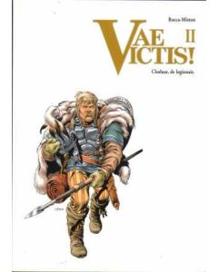 VAE VICTIS!: 02: CLODUAR DE LEGIONAIR