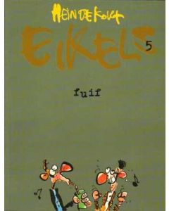 EIKELS: 05: FUIF (HEIN DE KORT)