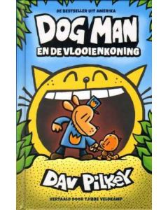 DOG MAN: 05: DE VLOOIENKONING (HC)