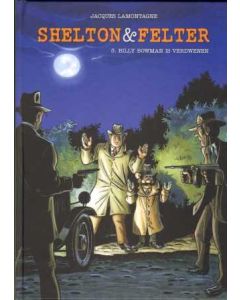 SHELTON EN FELTER: 03: BILLY BOWMAN IS VERDWENEN (HC)