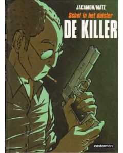 KILLER: 01: SCHOT IN HET DUISTER (HC)