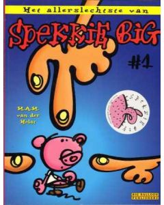SPEKKIE BIG: 01: HET ALLERSLECHSTE VAN SPEKKIE BIG