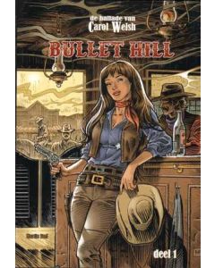 BALLADE VAN CAROL WELSH: 01: BULLET HILL