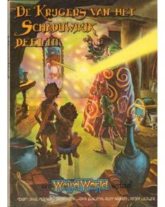 KRIJGERS VAN HET SCHADUWRIJK: 03: EEN WEIRD WORLD VERHAAL
