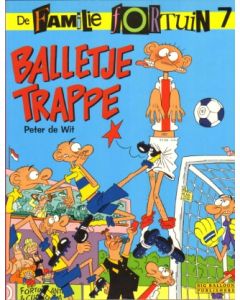 FAMILIE FORTUIN: 07: BALLETJE TRAPPE
