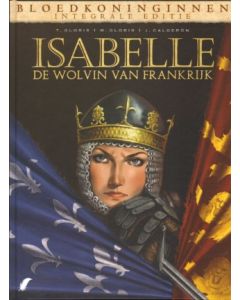 BLOEDKONINGINNEN: INTEGRAAL: ISABELLE DE WOLVIN VAN FRANKRIJK