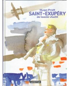 HUGO PRATT: SAINT EXUPERY, DE LAATSTE VLUCHT (HC 2004)