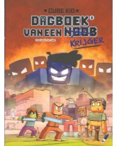 CUBE KID, DAGBOEK VAN EEN KRIJGER: 08: ZET JE SCHRAP HEROBRINE