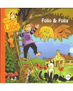 AVONTUUR VAN LILOE: 01: FOLIO EN FOLIA (HC)