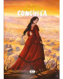STORY OF BLACK HILLS: 01: CONCHITA