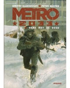 METRO 2033: 04: DANS MET DE DOOD