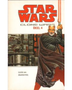 STAR WARS CLONE WARS: 04: LICHT EN DUISTERNIS