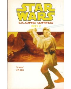 STAR WARS CLONE WARS: 02: TRIOMF EN PIJN
