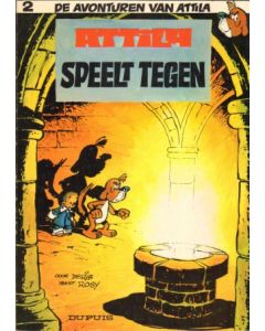 AVONTUREN VAN ATTILA: 02: ATTILA SPEELT TEGEN (1969)