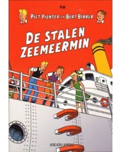 PIET PIENTER EN BERT BIBBER DE HANDELSJAREN: 04: DE STALEN ZEEMEERMIN