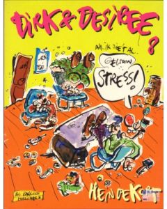 DIRK EN DESIREE: 08: GEWOON STRESS (HEIN DE KORT)