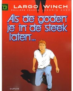 LARGO WINCH: 25: ALS DE GODEN JE IN DE STEEK LATEN (HC)