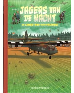 JAGERS VAN DE NACHT: 02: DE LANGE WEG NAAR VRIJHEID (HC)