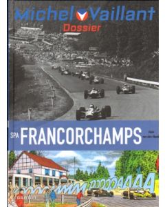 MICHEL VAILLANT: DOSSIER: SPA FRANCORCHAMPS