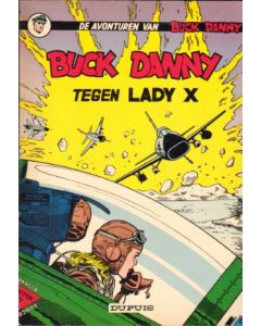 BUCK DANNY: 17: TEGEN LADY X (1965)