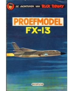BUCK DANNY: 24: PROEFMODEL FX-13 (1965)