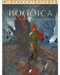 BLOEDKONINGINNEN: BOUDICA 02 DE KELTISCHE FURIE (HC)