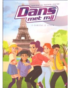 DANS MET MIJ: 05: DANSEN IS LEVEN