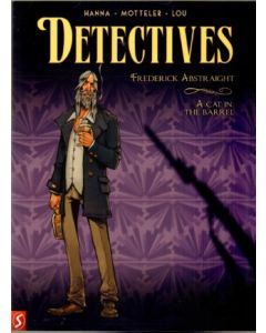 DETECTIVES: 05: FREDERICK ABSTRAIGHT (HC)