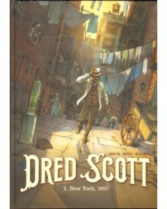 DRED SCOTT: 01: NEW YORK 1893 (HC)