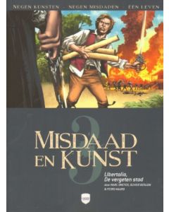 MISDAAD EN KUNST: 03: LIBERTALIA DE VERGETEN STAD