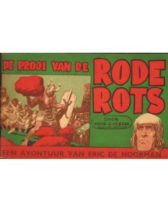 ERIC DE NOORMAN: 31: DE PROOI VAN DE RODE ROTS (1956)