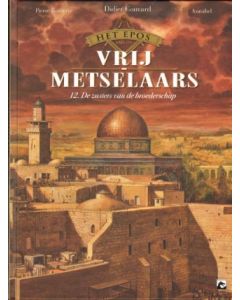EOPS VAN DE VRIJMETSELAARS: 12: DE ZUSTERS VAN DE BROEDERSCHAP (HC)