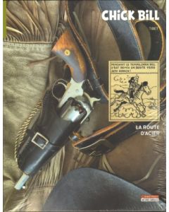 CHICK BILL: LA ROUTE D'ACIER